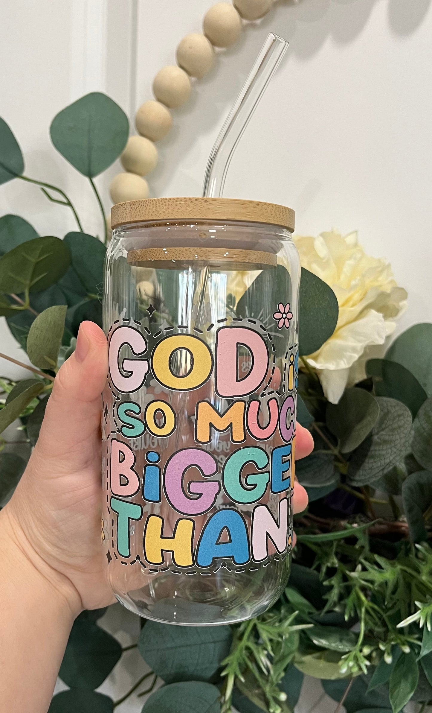 GOD is Bigger Than 16oz Glass Can