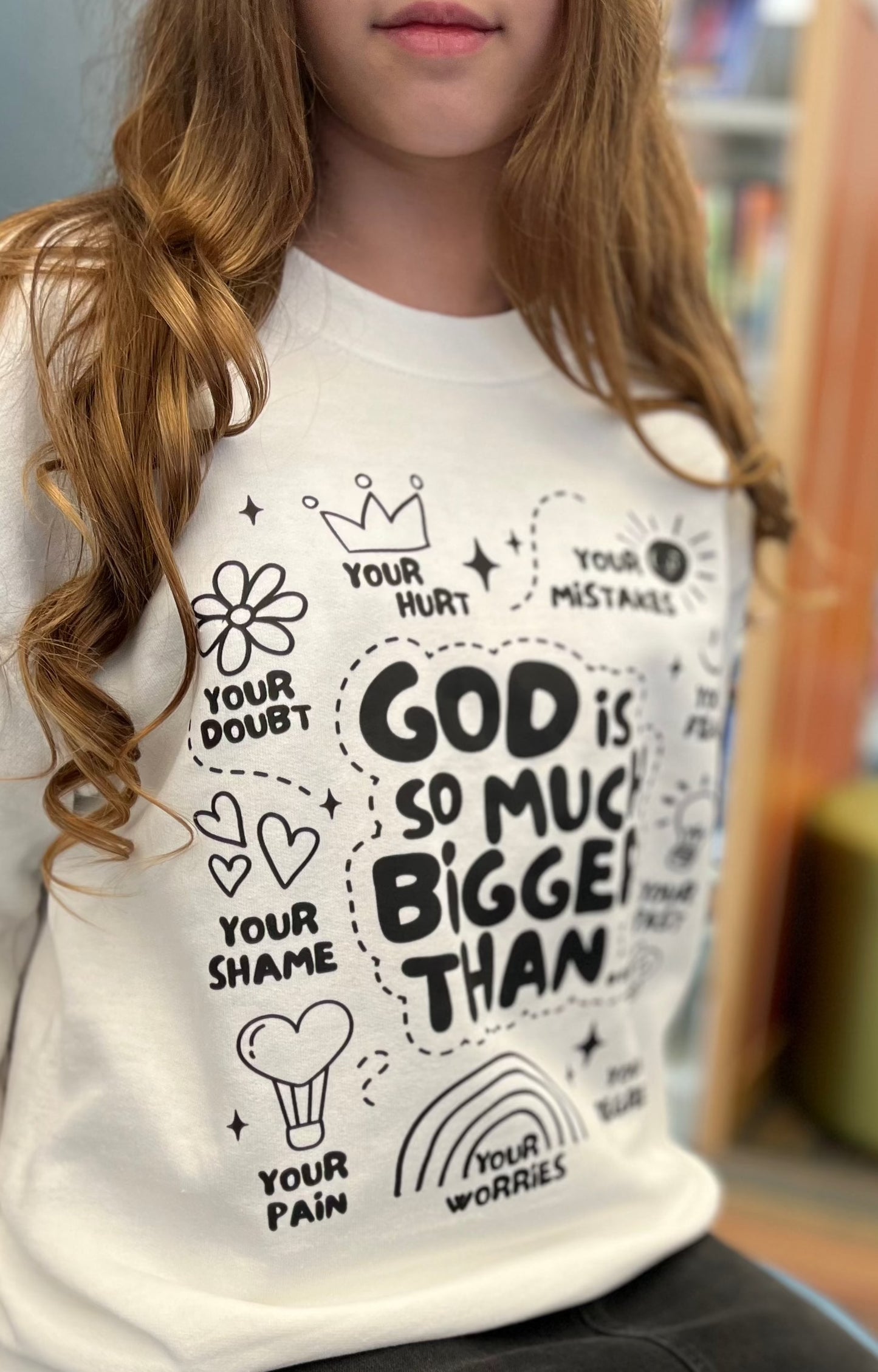 GOD is so much bigger than... Crewneck